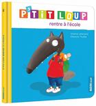 Couverture du livre « P'tit Loup rentre à l'école » de Orianne Lallemand et Eleonore Thuillier aux éditions Auzou