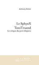 Couverture du livre « Le sphynx tonitruand » de Anthony Michel aux éditions Le Manuscrit