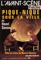 Couverture du livre « Pique-nique sous la ville » de Danon Henri aux éditions Avant-scene Theatre