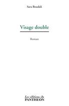 Couverture du livre « Visage double » de Sara Boudali aux éditions Editions Du Panthéon