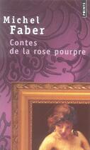 Couverture du livre « Contes de la rose pourpre » de Michel Faber aux éditions Points