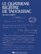 Couverture du livre « Le quatrième registre de Tadoussac » de Leo-Paul Hebert aux éditions Pu De Quebec