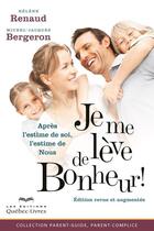 Couverture du livre « Je me lève de Bonheur ! » de Michel-Jacques Bergeron aux éditions Quebec Livres