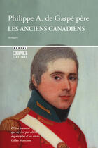 Couverture du livre « Les anciens canadiens » de Aubert De Gaspe P. aux éditions Editions Boreal