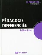 Couverture du livre « Pédagogie différenciée » de Sabine Kahn aux éditions De Boeck