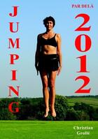 Couverture du livre « Jumping par delà 2012 » de Christian Grolle aux éditions Books On Demand