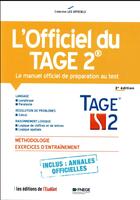 Couverture du livre « L'officiel du TAGE 2 ; le manuel officiel de préparation au test » de Thomas Leble et Francois Pannetier aux éditions L'etudiant