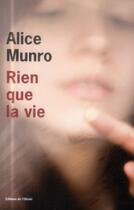 Couverture du livre « Rien que la vie » de Alice Munro aux éditions Editions De L'olivier