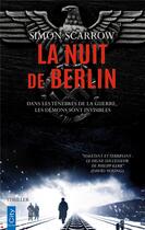 Couverture du livre « La nuit de Berlin » de Simon Scarrow aux éditions City