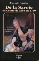 Couverture du livre « De la Savoie au Comté de Nice en 1760 » de Johannes Palliere aux éditions La Fontaine De Siloe