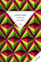 Couverture du livre « La somme de nos folies » de Shih-Li Kow aux éditions Zulma