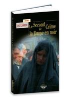 Couverture du livre « Le second crime de la Dame en Noir » de Andre De Lorde aux éditions Terre De Brume