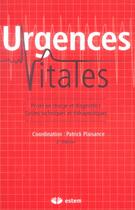 Couverture du livre « Urgences vitales 2e edition prises en charge et diagnostics (2e édition) » de Plaisance aux éditions Estem