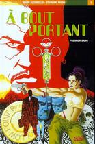 Couverture du livre « À bout portant t.1 : premier sang » de Eduardo Risso et Brian Azzarello aux éditions Soleil