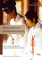 Couverture du livre « Rencontres extraordinaires » de Sylvain Guintard aux éditions Budo Editions