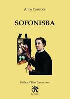 Couverture du livre « Sofonisba » de Anne Comtour aux éditions Creer