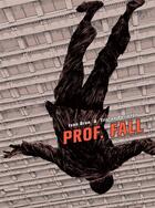 Couverture du livre « Prof. Fall » de Ivan Brun et Tristan Perreton aux éditions Tanibis