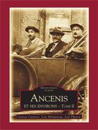 Couverture du livre « Ancenis et ses environs Tome 2 » de Genica Cuisnier aux éditions Editions Sutton