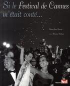 Couverture du livre « Si le festival de cannes m'était conté » de Henry-Jean Servat aux éditions Filipacchi