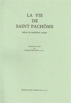 Couverture du livre « La vie de saint pachome selon la tradition copte » de Gallimard Loisirs aux éditions Bellefontaine