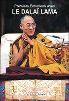 Couverture du livre « Premiers entretiens avec le dalai-lama (4e édition) » de Dalai-Lama aux éditions Dharma