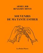 Couverture du livre « Souvenirs de ma tante Esther » de Armel Job et Benjamin Monti aux éditions La Pierre D'alun