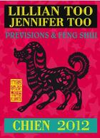 Couverture du livre « Prévisions et feng shui ; chien 2012 » de Lillian Too et Jennifer Too aux éditions Infinity Feng Shui