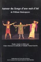 Couverture du livre « Autour du Songe d'une nuit d'été de William Shakespeare » de Gheeraert-Graffeuill aux éditions Pu De Rouen