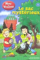 Couverture du livre « MIMI ET VINCENT T.1 ; LE SAC MYSTERIEUX » de Herve Desbois aux éditions Presses Aventure