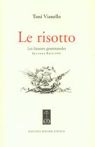 Couverture du livre « Risotto/Ed.2001 (Le) (Vente Ferme)- » de Toni Vianello aux éditions Jean-paul Rocher