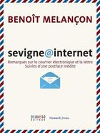 Couverture du livre « Sevigne@internet » de Melancon Benoit aux éditions Numeriklivres