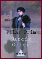 Couverture du livre « Pilar Prim » de Narcis Oller aux éditions Editorial Minimal