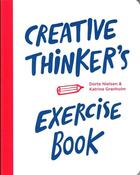 Couverture du livre « Creative thinker's exercise book » de Nielsen Dorte aux éditions Bis Publishers