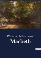 Couverture du livre « Macbeth » de William Shakespeare aux éditions Culturea