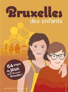 Couverture du livre « Bruxelles des enfants » de  aux éditions Bonhomme De Chemin