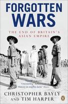 Couverture du livre « Forgotten wars: the end of britain's asian empire » de Bayly & Harper aux éditions Adult Pbs