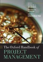 Couverture du livre « The Oxford Handbook of Project Management » de Peter W G Morris aux éditions Oup Oxford