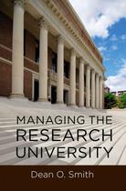 Couverture du livre « Managing the Research University » de Smith Dean O aux éditions Oxford University Press Usa