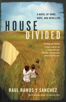 Couverture du livre « House Divided » de Ramos Y Sanchez Raul aux éditions Grand Central Publishing