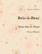 Couverture du livre « Bric-a-brac pour alto et piano » de Rambert Marianne aux éditions Lulu