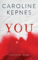 Couverture du livre « You » de Kepnes Caroline aux éditions Simon And Schuster Uk