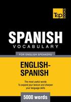 Couverture du livre « Spanish Vocabulary for English Speakers - 5000 Words » de Andrey Taranov aux éditions T&p Books