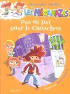 Couverture du livre « Les meganazes ; pas de pot pour le chouchou ! » de Alexandre Jardin et Bruno Salamone aux éditions Le Livre De Poche Jeunesse