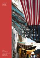 Couverture du livre « Couscous, boulettes et fantaisie : Mémoires culinaires d'une mère juive tunisienne » de Andree Zana Murat aux éditions Hachette Pratique