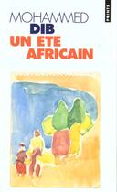 Couverture du livre « Un ete africain » de Mohammed Dib aux éditions Points