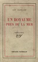 Couverture du livre « Un royaume pres de la mer » de Mazeline Guy aux éditions Gallimard
