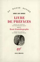 Couverture du livre « Livre de préfaces ; essai d'autobiographie » de Jorge Luis Borges aux éditions Gallimard