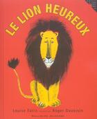 Couverture du livre « Le lion heureux » de Duvoisin/Fatio aux éditions Gallimard-jeunesse