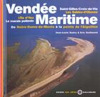 Couverture du livre « Vendée maritime ; de Notre-Dame-de-Monts à la pointe de l'Aiguillon » de Jean-Louis Guery aux éditions Gallimard-loisirs