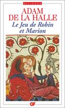Couverture du livre « Le Jeu de Robin et de Marion » de Adam De La Halle aux éditions Flammarion